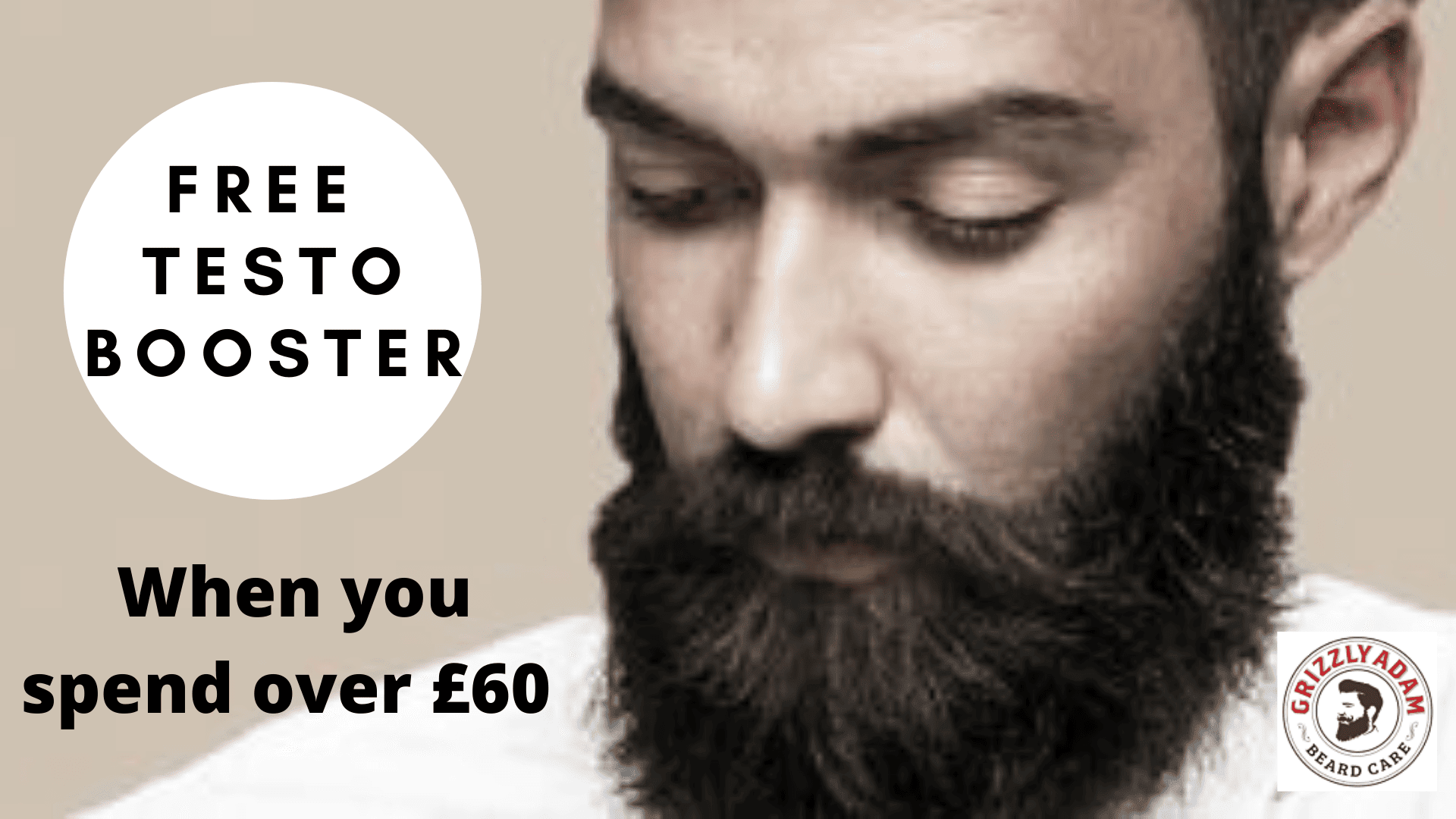 FREE Testosterone Booster To Boost Beard Growth When You Spend Over £60